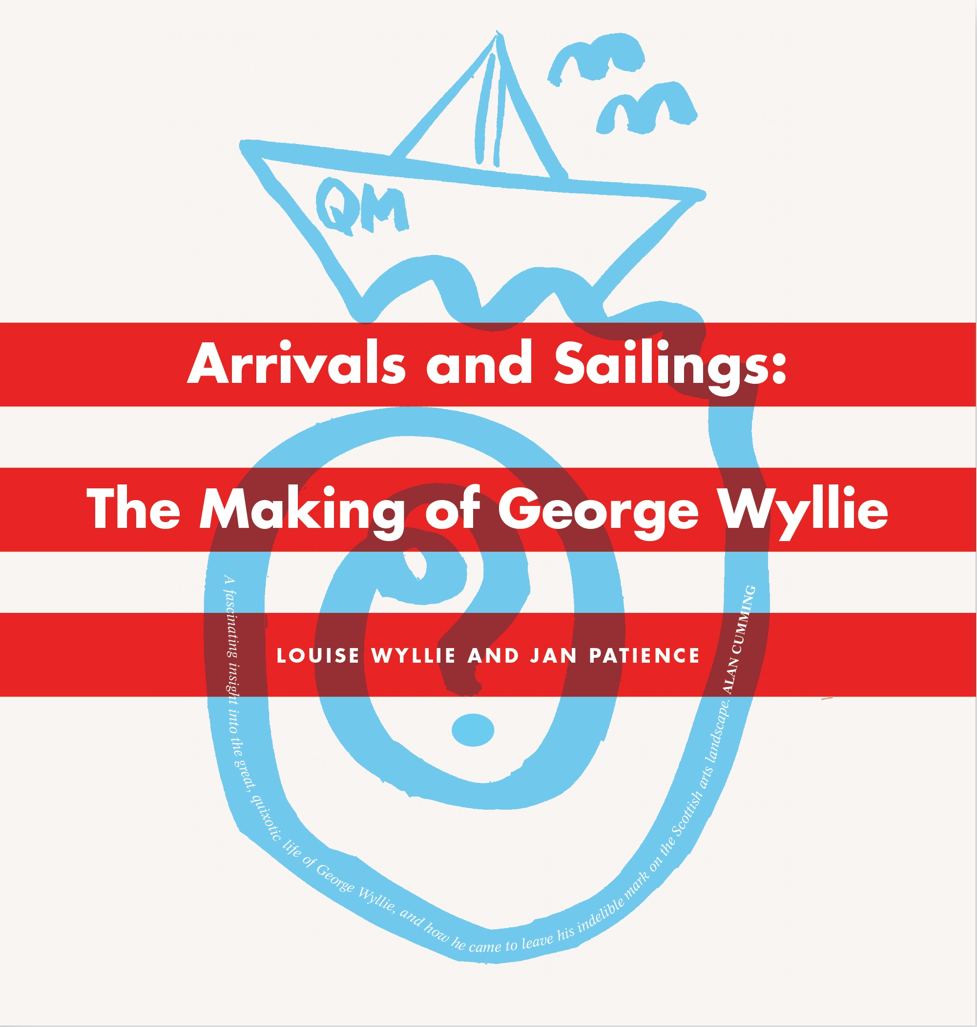 Arrivals and Sailings: The Making of George Wyllie