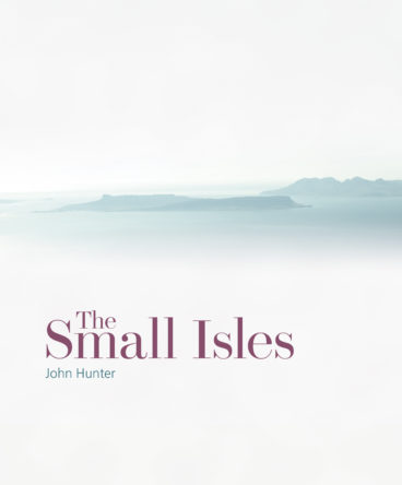 The Small Isles: Canna, Eigg, Muck & Rum