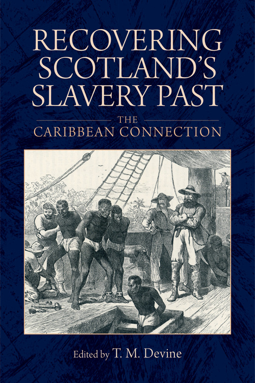 Recovering Scotland’s Slavery Past