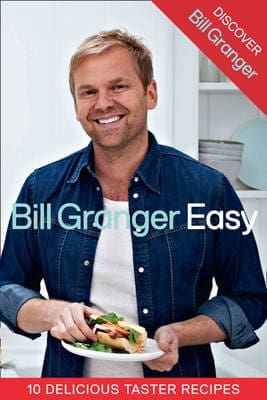 Easy Bill Granger レシピ本 Discover Bill Granger: 10 Delicious, Taster Recipes from `Easy
