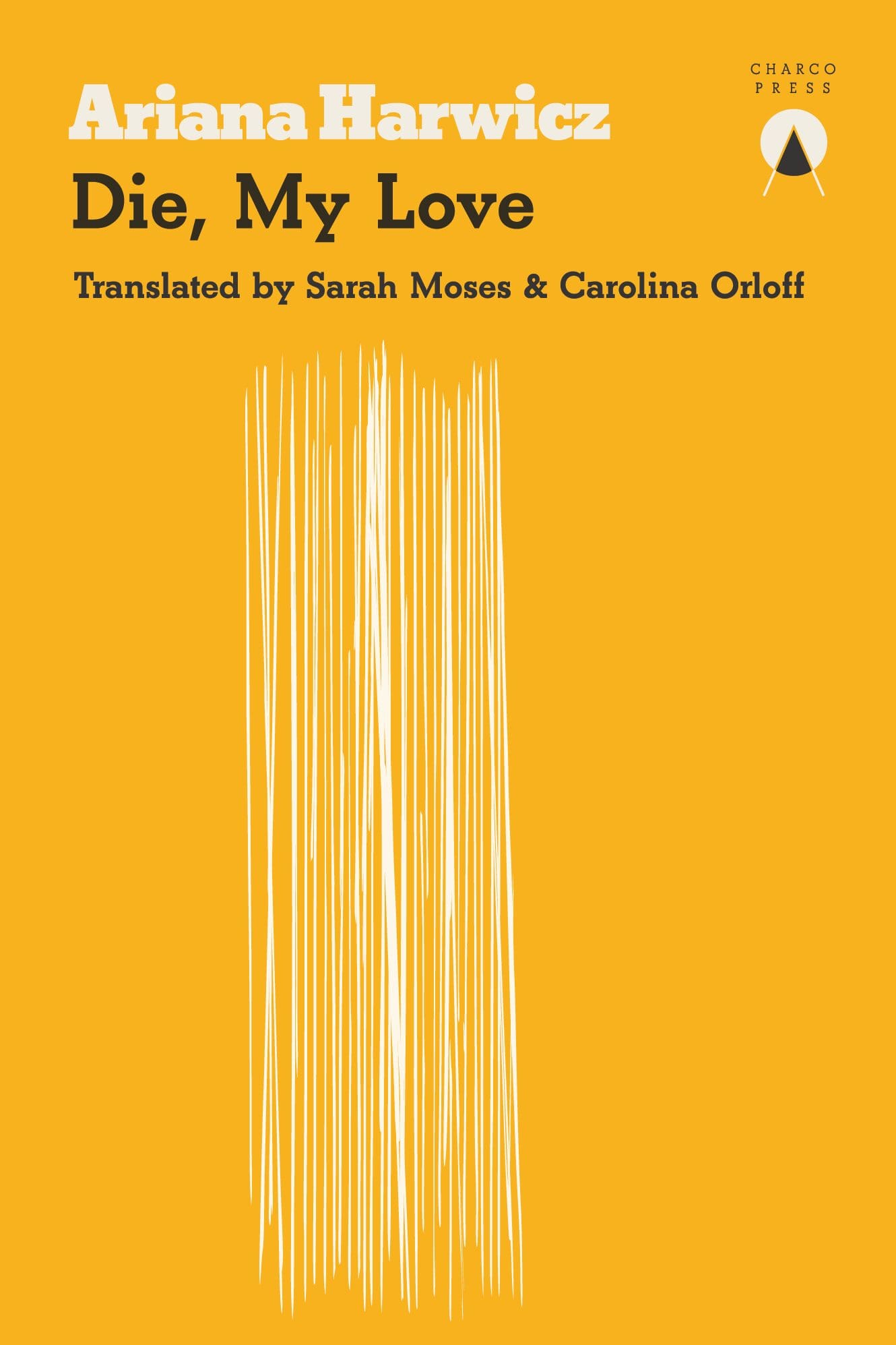 Die, My Love: Prize-Nominated New Writing