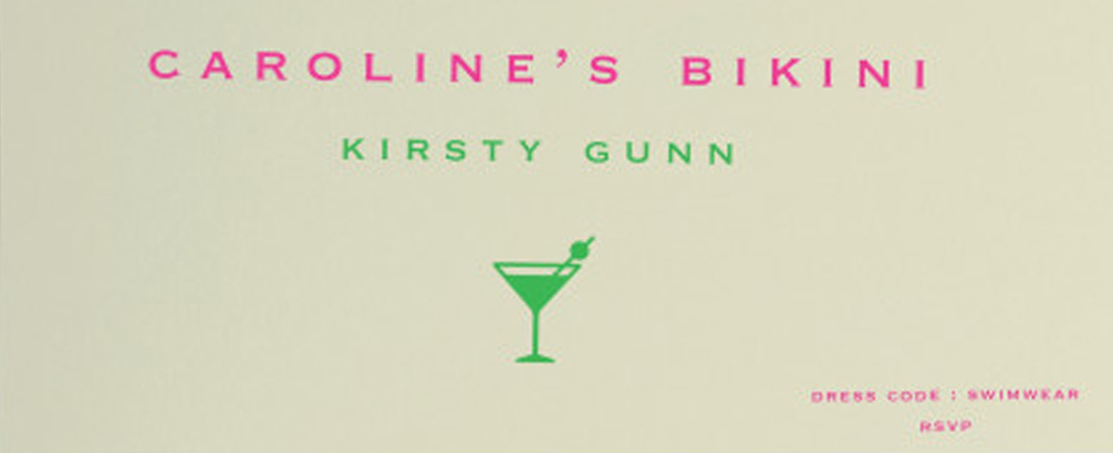 David Robinson Reviews: Kirsty Gunn’s new novel Caroline’s Bikini