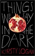 Things We Say in the Dark - cover image