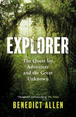 Explorer: The Quest for Adventure and the Great Unknown - Books